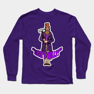 Here's Willy! Long Sleeve T-Shirt